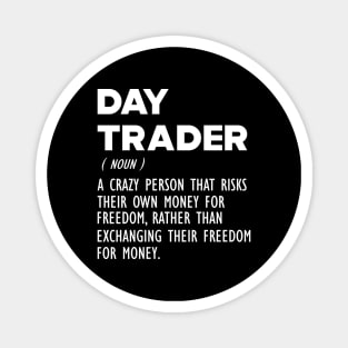 Day Trader Funny Definition b Magnet